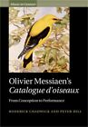 Catalogue d'Oiseaux d'Olivier Messiaen : de la conception à la performance (Papierbac