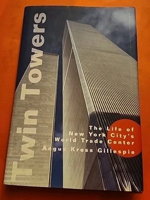 Signed - Twin Towers The Life of New York City’s World Trade Center  - Image 1 of 4