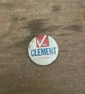 Spilla vintage anni '60 voto Clement senatore Tennessee campagna politica ruggine così com'è - Foto 1 di 6