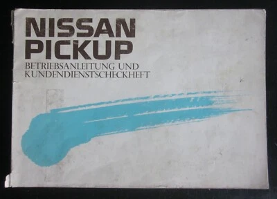 NISSAN Pick-up 2.4 Benzina - 2.5 Turbo Diesel Betriebsanleitung pickup D21 - Immagine 1 di 4