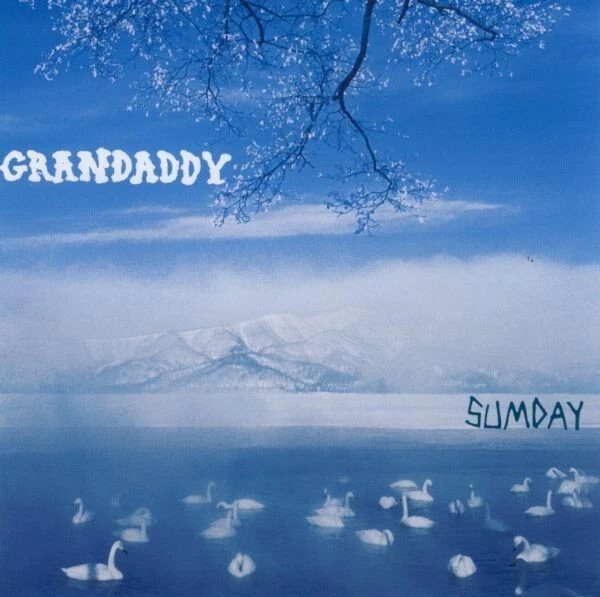 GRANDADDY - Sumday  (CD 2003) - Bild 1 von 1