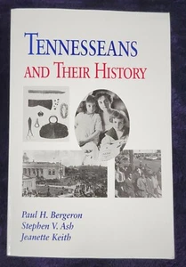 "Tennesseans and Their History" by Bergeron, Ash & Keith (Paperback) - Picture 1 of 7