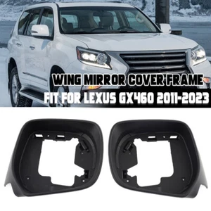 For Lexus GX460 2011-2023 Left Right Side Rearview Door Mirror Cover Housing Cap - Picture 1 of 10