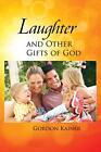 Laughter and Other Gifts of God. Kainer New 9781304671929 Fast Free Shipping<|