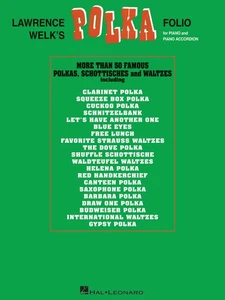 Lawrence Welk's Polka Folio for Piano & Accordion Sheet Music 56 Songs Book - Picture 1 of 1