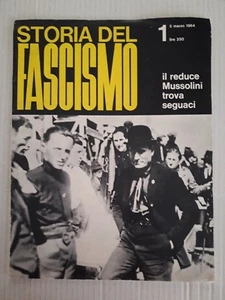 Storia del Fascismo n.1 anno 1964 Il reduce Mussolini trova seguaci - Picture 1 of 1