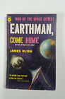 Earthman Come Home By James Blish 1955 Avon T-225 1St Printing Paperback