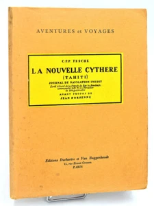 C.S.P. Fesche : LA NOUVELLE CYTHERE (TAHITI, 1768). Journal de navigation- 1929 - Picture 1 of 2
