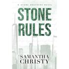 Stone Rules: A Stone Brothers Novel (Stone Brothers) - Paperback New Christy, Sa