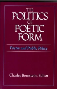 The Politics of Poetic Form: Poetry and Public Policy : Charles Bernstein - Picture 1 of 2