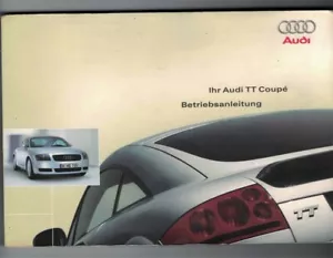 AUDI TT COUPE BEDIENUNGSANLEITUNG - HANDBUCH 2001-2006 DEUTSCH - Foto 1 di 1