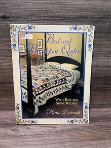 Bed and Breakfast Quilts With Rise and Shine Recipes by Mimi Dietrich - Picture 1 of 6
