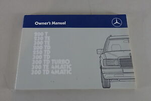 Owner ´S Manual Mercedes Benz W124 T Model 200T/230TE/300TE Etc 04/1988