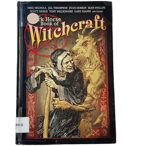 The Dark Horse Book Of Witchcraft - Hardcover Mike Mignola Jill Thompson - Picture 1 of 15