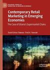 Contemporary Retail Marketing In Emerging Economies: The Case Of Ghana's Superma