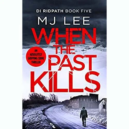 When the Past Kills    By MJ Lee    -   9781800320154 - Image 1 of 1