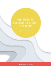 Neil T Anderson The Steps to Freedom in Christ for Teens (Paperback) (US IMPORT)