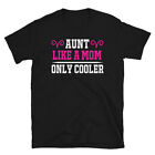 Aunt Like A Mom Only Cooler Design Short-Sleeve Unisex T-Shirt