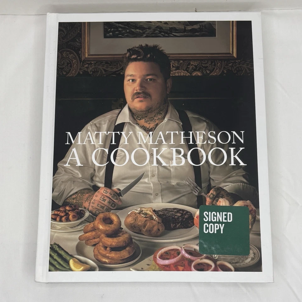 SIGNED: A Cookbook, by Matty Matheson Hardcover FOOD CULINARY Cook Recipe DECO - Imagem 1 de 4