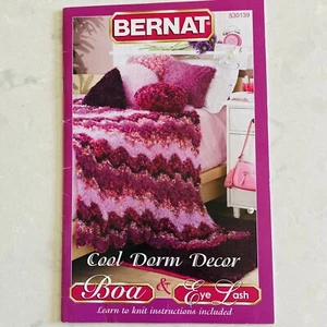 Bernat Pattern Booklet 530139 COOL DORM DECOR Boa & Eye Lash Yarns (2005) - Picture 1 of 5