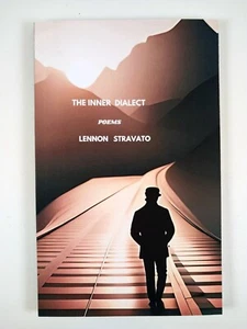 The Inner Dialect : Poems by Lennon Stravato (2023, TPB) - Imagen 1 de 3