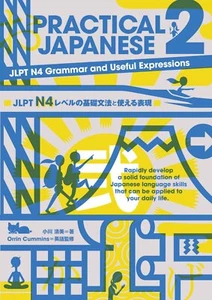 PRACTICAL JAPANESE 2 JLPT N4 Grammar and Useful Expressions - Brand New book - Picture 1 of 14