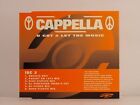 CAPPELLA U GOT 2 LET THE MUSIC (K50) 6 Track CD Single Picture Sleeve MEDIA