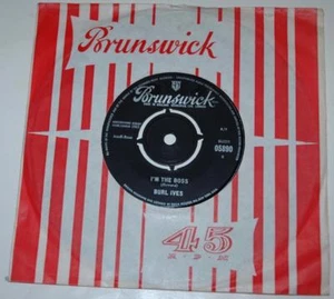 BURL IVES - I'M THE BOSS b/w THE MOON IS HIGH, 1963 BRUNSWICK 05890, EX/EX+ - Picture 1 of 1