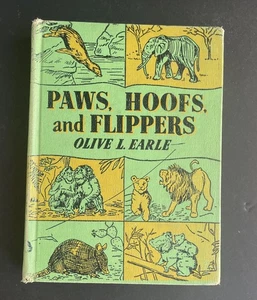 1954 PAWS, HOOFS and FLIPPERS By Olive L. Earle - Kids Nature Library VTG Book - Picture 1 of 23