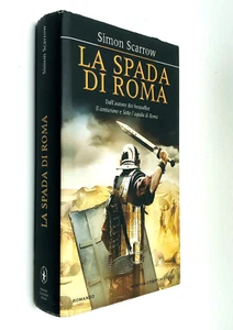 La Spada di Roma - Simon Scarrrow - Newton Compton 2011 - Imagen 1 de 6