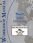 2005 Ford Mustang Original-Zubehör-Hersteller Werkstatt Reparatur Service Wartung Werkstatthandbuch