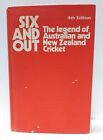 "VINTAGE" "SIX AND OUT" JACK POLLARD Cricket Book. 4th Edition. 1973.