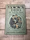 1916 Antique Carnival And Circus Children's Book "Dido The Dancing Bear"