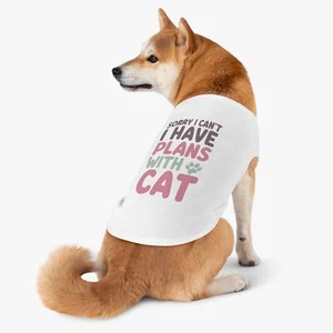 Pet Muscle Shrt Sorry Plans W/Cat Wht Blk Gry Pnk M-XL Dog Park Pig Tnk Tp Outft - Picture 1 of 21