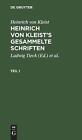 Heinrich Von Kleist: Heinrich Von Kleist's Gesammelte Schriften. Teil 1 By Ludwi