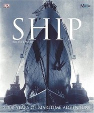 Ship: 5000 Years of Maritime History,Brian Lavery