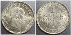 Königreich Preussen 1 Silber Groschen 1872 A König Wilhelm Scheide Münze - Bild 1 von 3