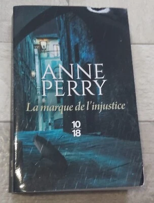 la marque de l'injustice ,Anne Perry, 10/18, 2022 - Photo 1/3