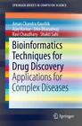 Bioinformatics Techniques For Drug Discovery Applications For Complex Disea 4960