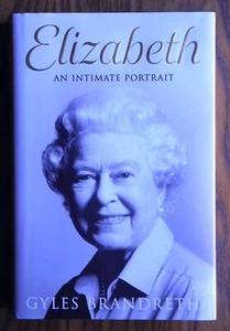Elizabeth : An Intimate Portrait from the Writer Who Knew Her and Her Family for - Picture 1 of 4