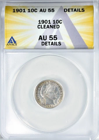 1901 Barber Dime Silver 10C About Uncirculated ANACS AU55 Cleaned Cover
