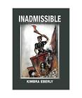 Inadmissible: The Case Of Lizzie Borden And Other Murderous Women, Kimbra Eberly