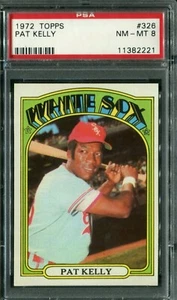 1972 Topps #326 Pat Kelly PSA 8 NM-MT - Picture 1 of 2