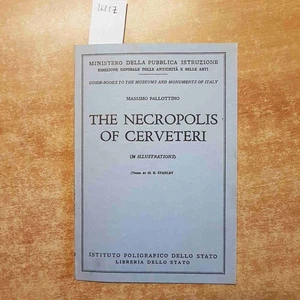 THE NECROPOLIS OF CERVETERI 34 illustrations MASSIMO PALLOTTINO 1957 guide books - Foto 1 di 3