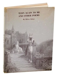 Helen ADAM / TURN AGAIN TO ME AND OTHER POEMS 1st Edition 1977 #193149 - Picture 1 of 1