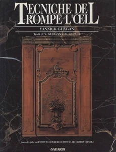 Tecniche del Trompe-l'oeil - Yannick Guegan, R. Le Puil (A. Vallardi) [1993] - Bild 1 von 1