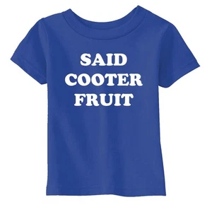 Toddler Funny T Shirts Said Cooter Fruit Sarcastic Childrens Tee for Kids - Picture 1 of 7