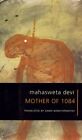 Mother of 1084, Paperback by Devi, Mahasweta; Bandyopadhyay, Samik (TRN), Bra...