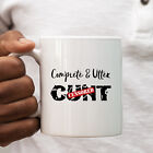 Complete and Utter C*nt Mug, Funny Personalised Gift Cup