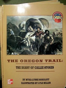 The Oregon Trail: The Diary of Callie Stokes by Myka-Lynne Sokoloff (Paperback) - Picture 1 of 2